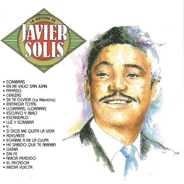 Amazon.com: Javier Solis (2CDs Mis 30 Mejores Canciones Sony
